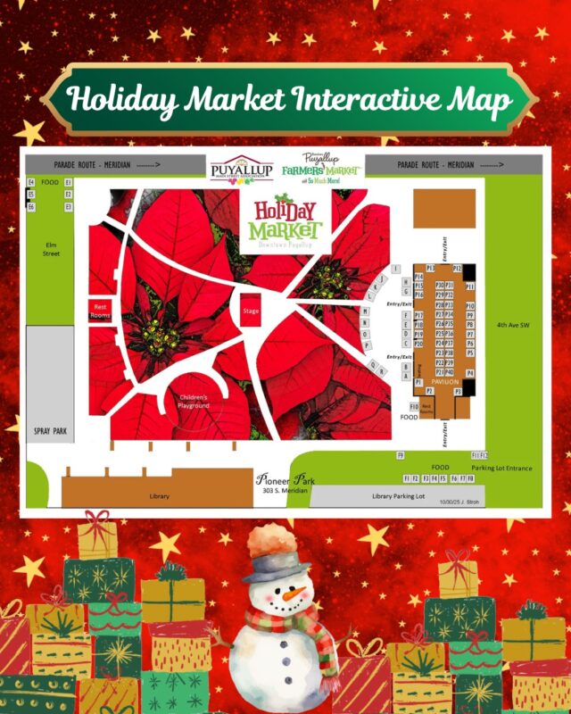 Ready to plan your day at the Holiday Market in downtown Puyallup?

Join us on Saturday, December 6th, at the Pioneer Park Pavilion from 12pm-7pm and visit with 68 incredibly talented vendors whom you know and love from the Farmers’ Market! You'll find a curated marketplace that offers a variety of handcrafted food and gift items including special products created just for the holiday season.

Show up hungry! You'll find TWO food courts near the marketplace offering tasty beverages, hot menu items, and sweet treats:

*Our Holiday Market Food Court (next to the Pavilion) will be open from 12pm–7pm.

*Our Holiday Market/Santa Parade Food Court (on Elm Street) will be open from 3pm–7pm.

✨ Use our interactive vendor map to plan ahead: scroll through the drop-down vendor list, click on a vendor for more info, and watch their booth turn orange on the map...OR...click on a booth and the vendor's name and info will be displayed above the map!

🔗 Explore the map - link in bio.

#HolidayMarket #PuyallupFarmersMarket #ShopLocal #DowntownPuyallup #HandcraftedGifts #WinterEats #TheMarketExperience