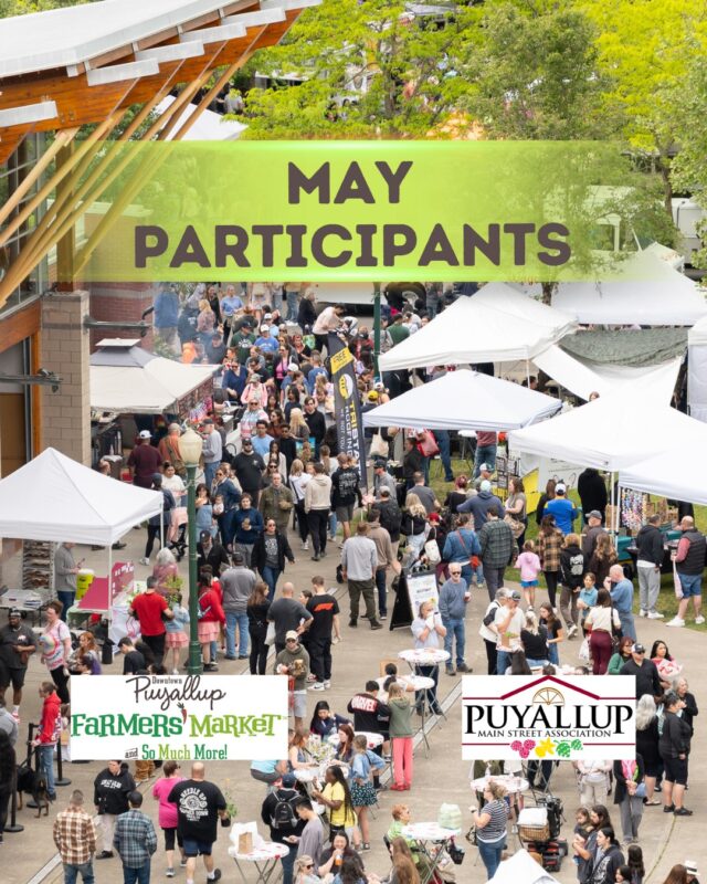The Puyallup Farmers' Market is off to a roaring start as we head into May. With 145+ participants joining us every Saturday from 9am-2pm, the Market is loaded with an incredible variety of talent. You’ll find a curated marketplace that includes everything from locally grown produce and vibrant flower bouquets to fresh-baked treats, handcrafted arts and crafts, small-batch specialty foods, and freshly prepared meals. It’s a family fun experience that brings the best of our local community together in one place.

Each week you will discover the marketplace is not only filled with participants but is also filled with music! Settle in and enjoy live music on stage from 11am–1pm, featuring amazing local musicians who help create that signature Saturday Puyallup Farmers' Market atmosphere. Be sure to follow us to learn more about our music schedule.

No two Saturdays are ever quite the same, which is what makes the Market such a favorite weekly tradition. Join us this May, and every Saturday through October 10th, at Pioneer Park and Pavilion in downtown Puyallup!

Participants joining us during May included in post graphics.